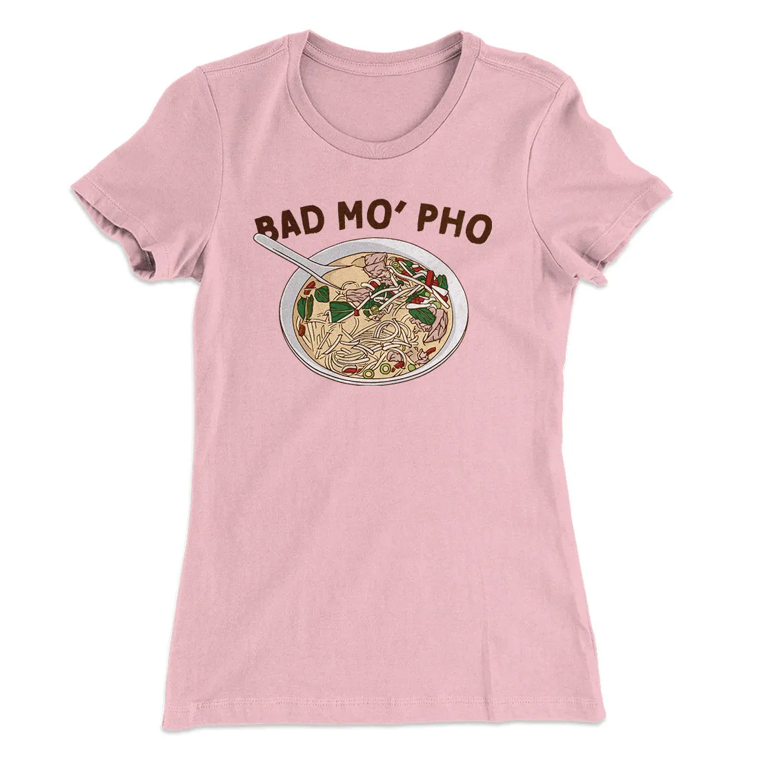 Bad Mo Pho Funny Women's T-Shirt