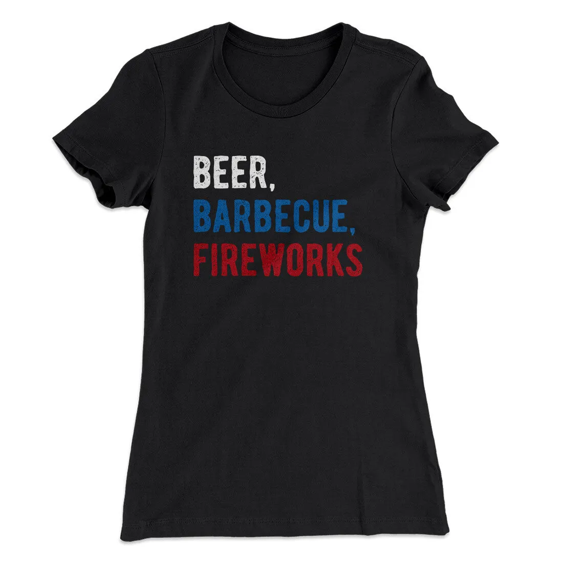 Beer, Barbecue, Fireworks Women's T-Shirt