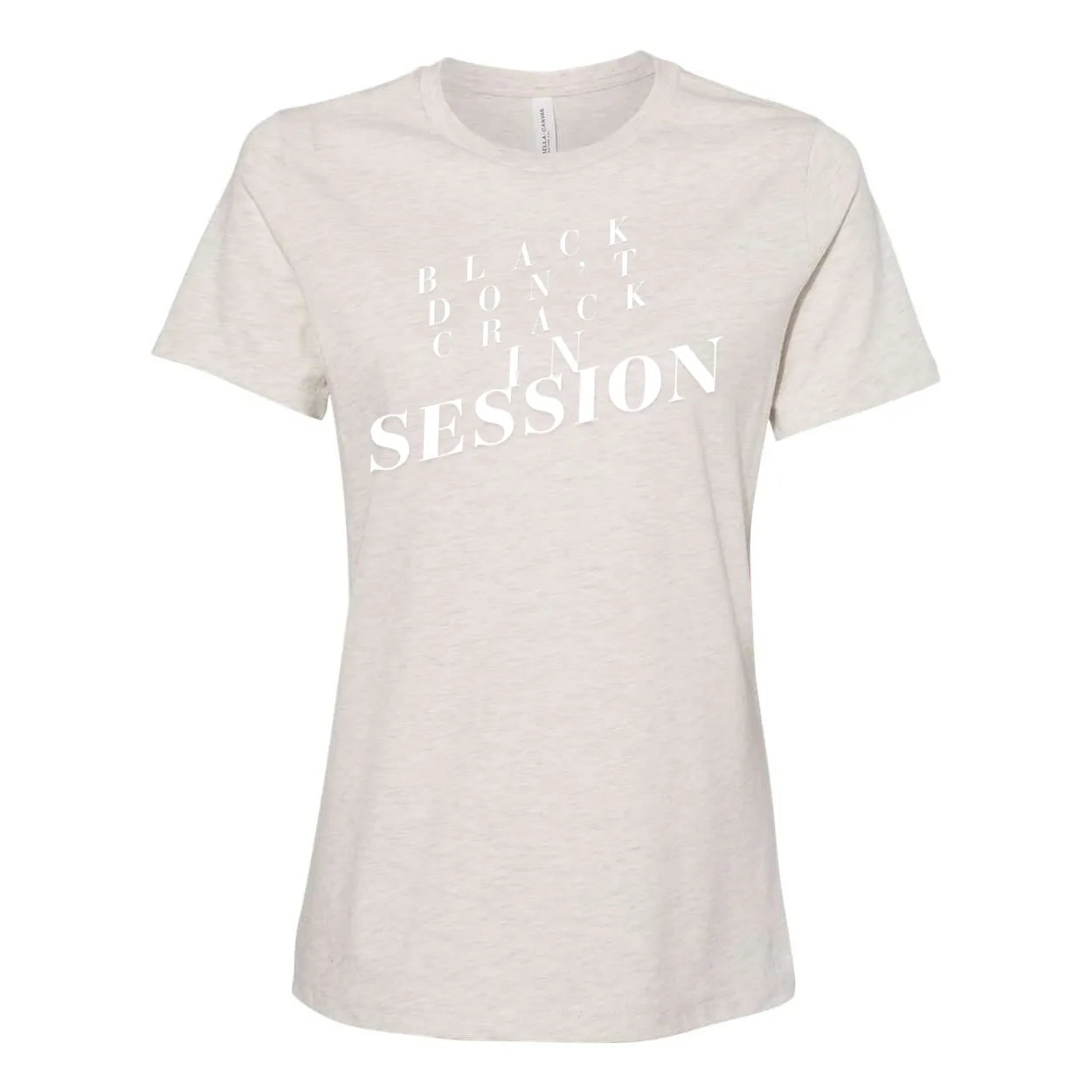 Black Don't Crack In Session - Yelani Tees - Women’s Relaxed Fit Heather