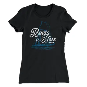Boats 'N Hoes Women's T-Shirt