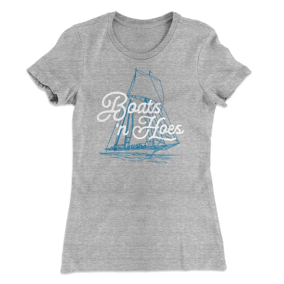 Boats 'N Hoes Women's T-Shirt