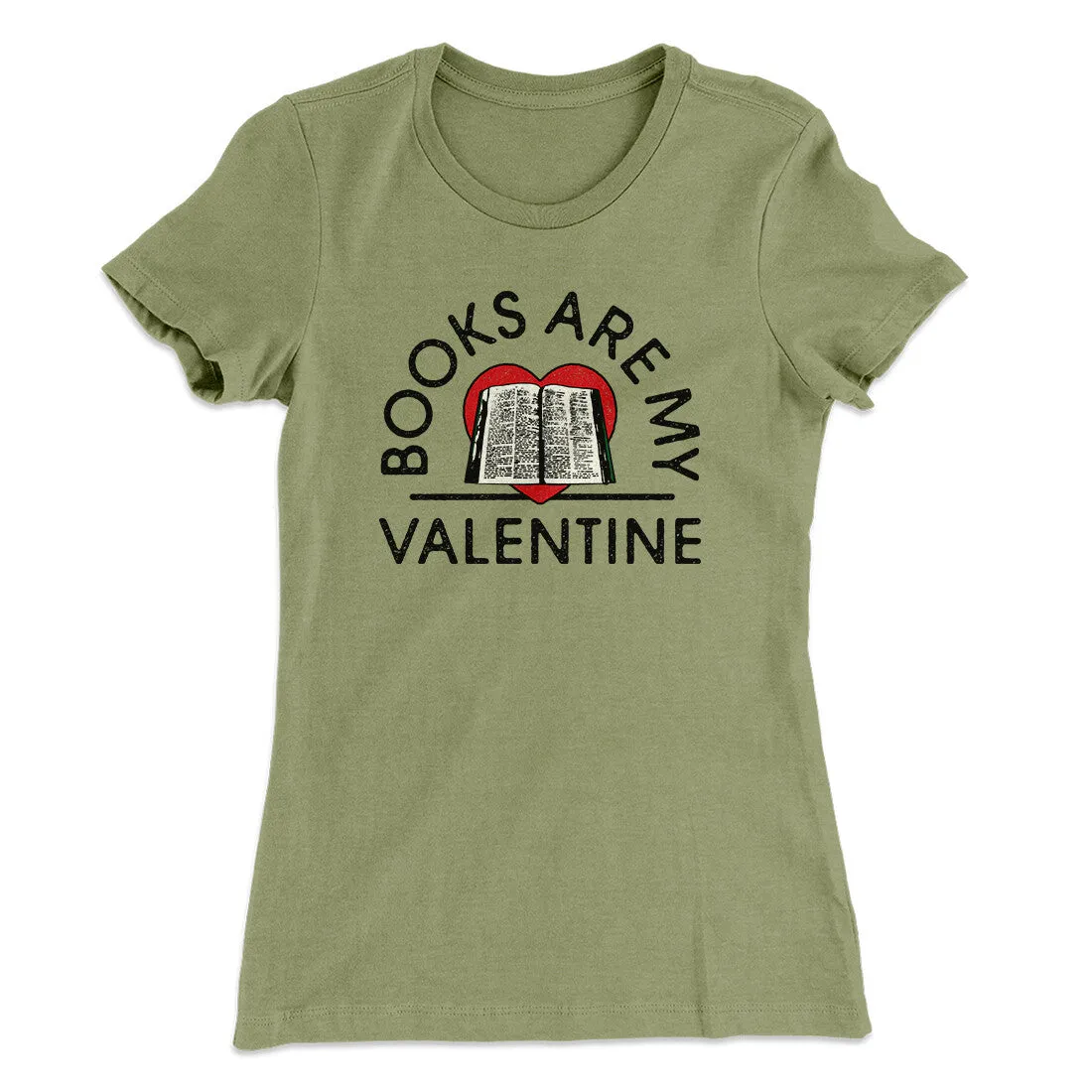 Books Are My Valentine Women's T-Shirt