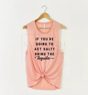 Bring the Tequila Muscle Tank