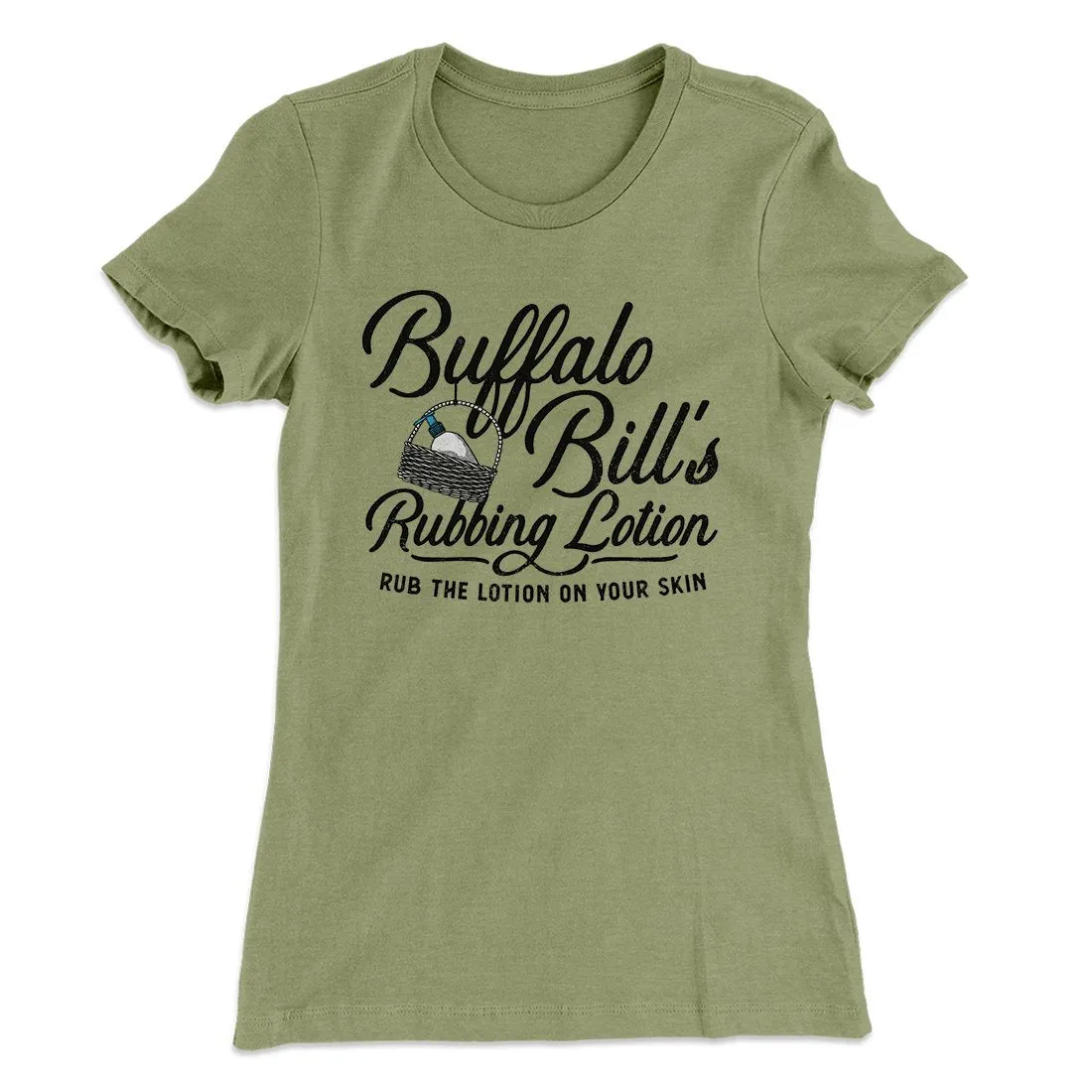 Buffalo Bill's Rubbing Lotion Women's T-Shirt