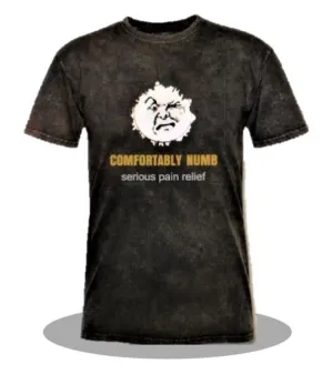 COMFORTABLY NUMB T-SHIRT