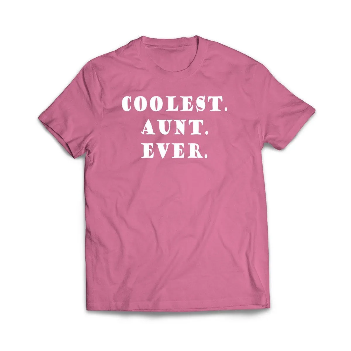 Coolest Aunt Ever T-Shirt