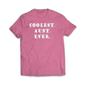 Coolest Aunt Ever T-Shirt