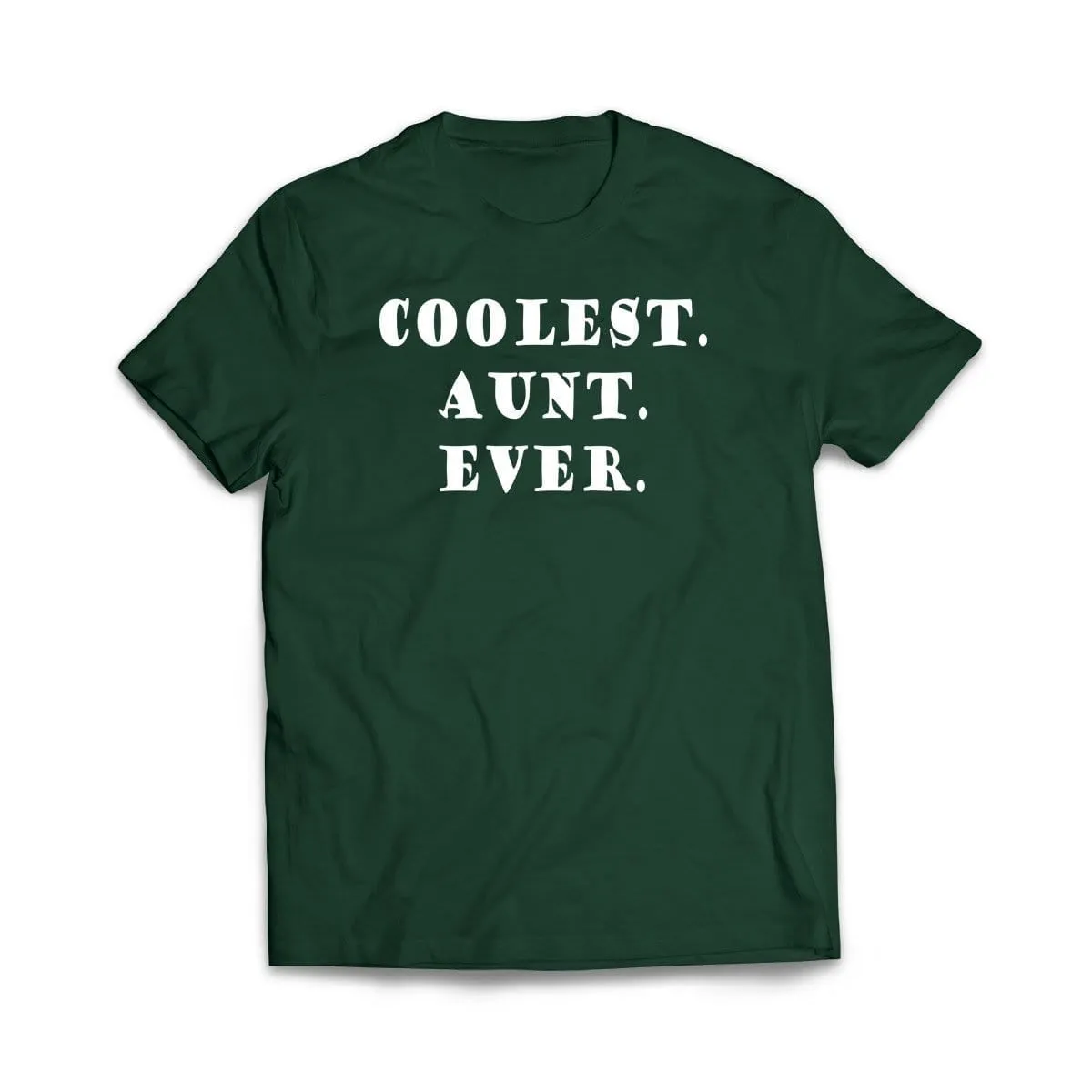 Coolest Aunt Ever T-Shirt