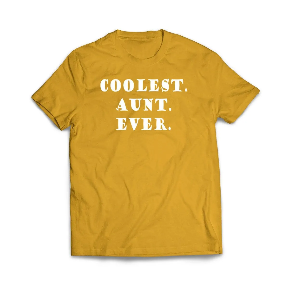 Coolest Aunt Ever T-Shirt