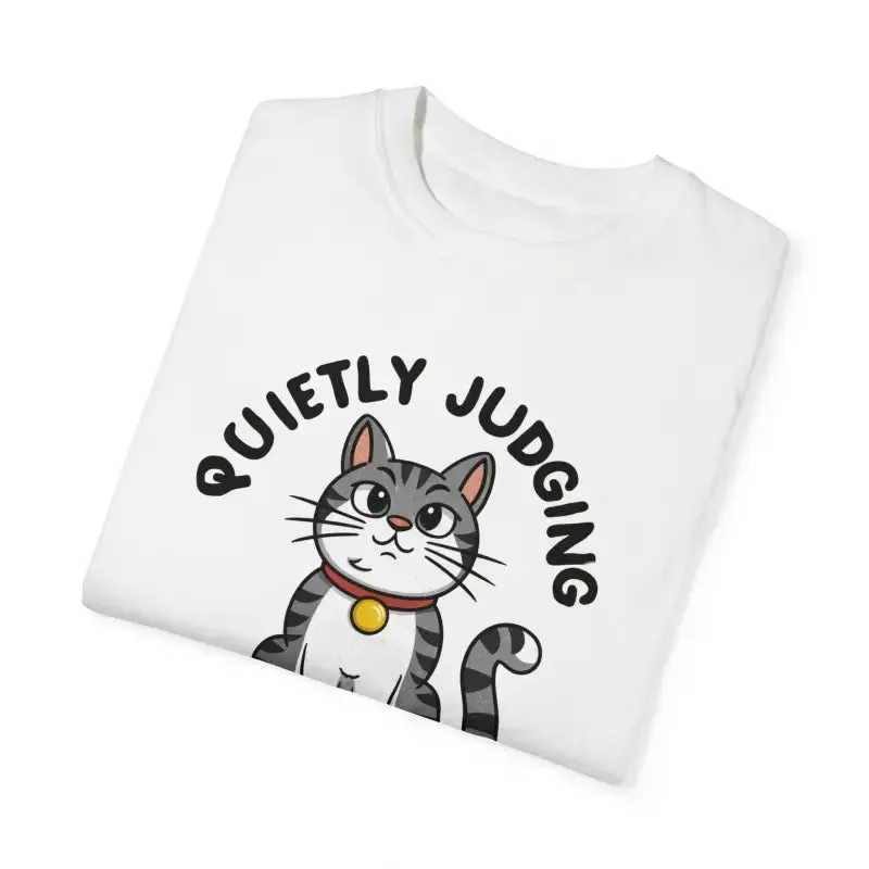 Cozy Comfort Colors Cat Quietly Judging Tee