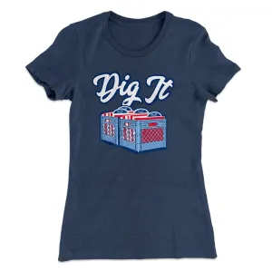 Dig It - Record Crate Women's T-Shirt