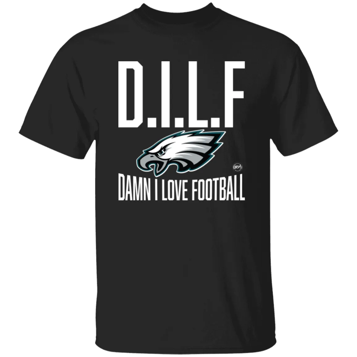 D.I.L.F | Damn I Love Football T-Shirt | www.BleedGreenMafia.com