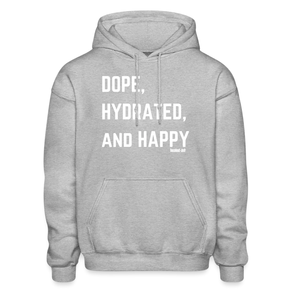 Dope, Hydrated & Happy - Hoodie (Unisex)