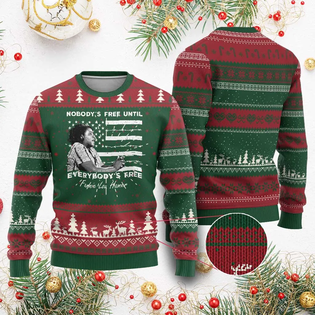 Fannie Lou Hamer Ugly Christmas Sweater Nobody's Free Until Everybody's Free Black History TS09