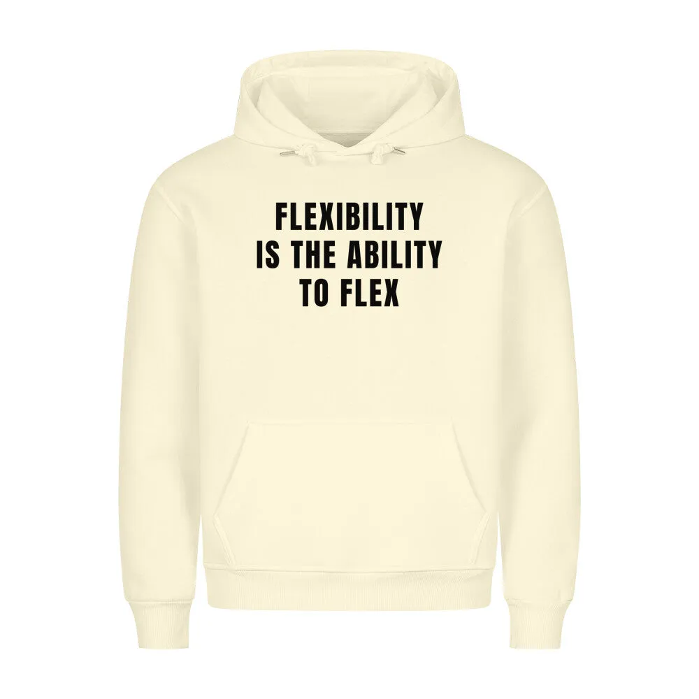 Flexibility Hoodie