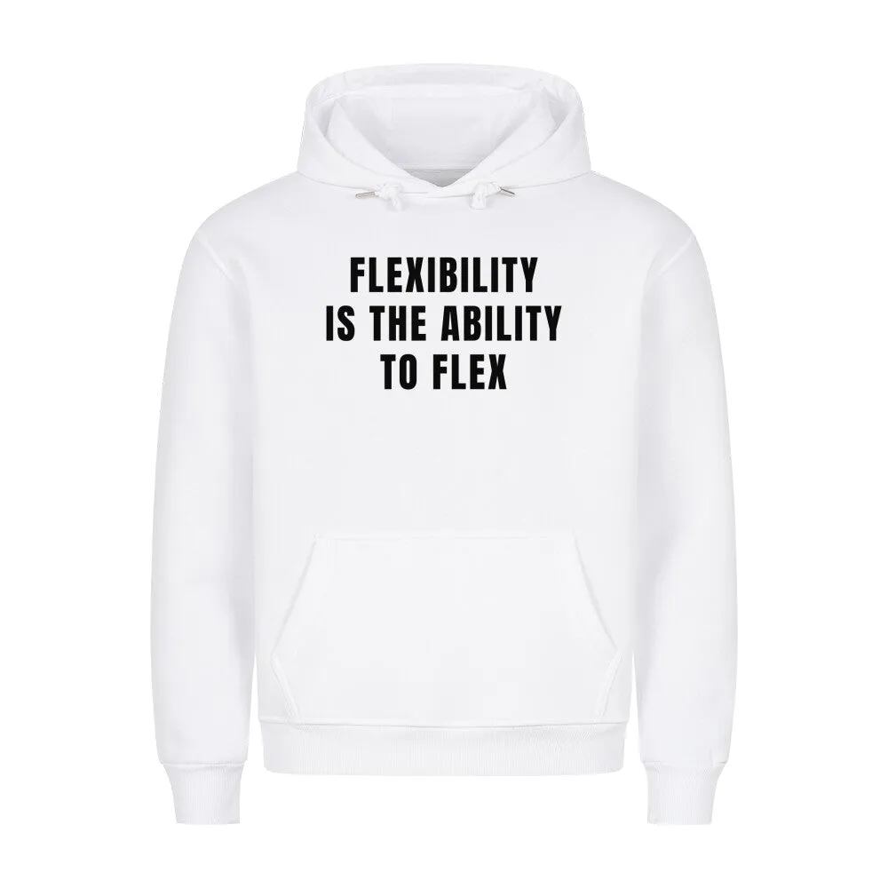 Flexibility Hoodie