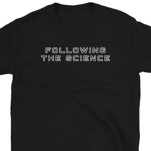 Following the Science Novelty T-Shirt