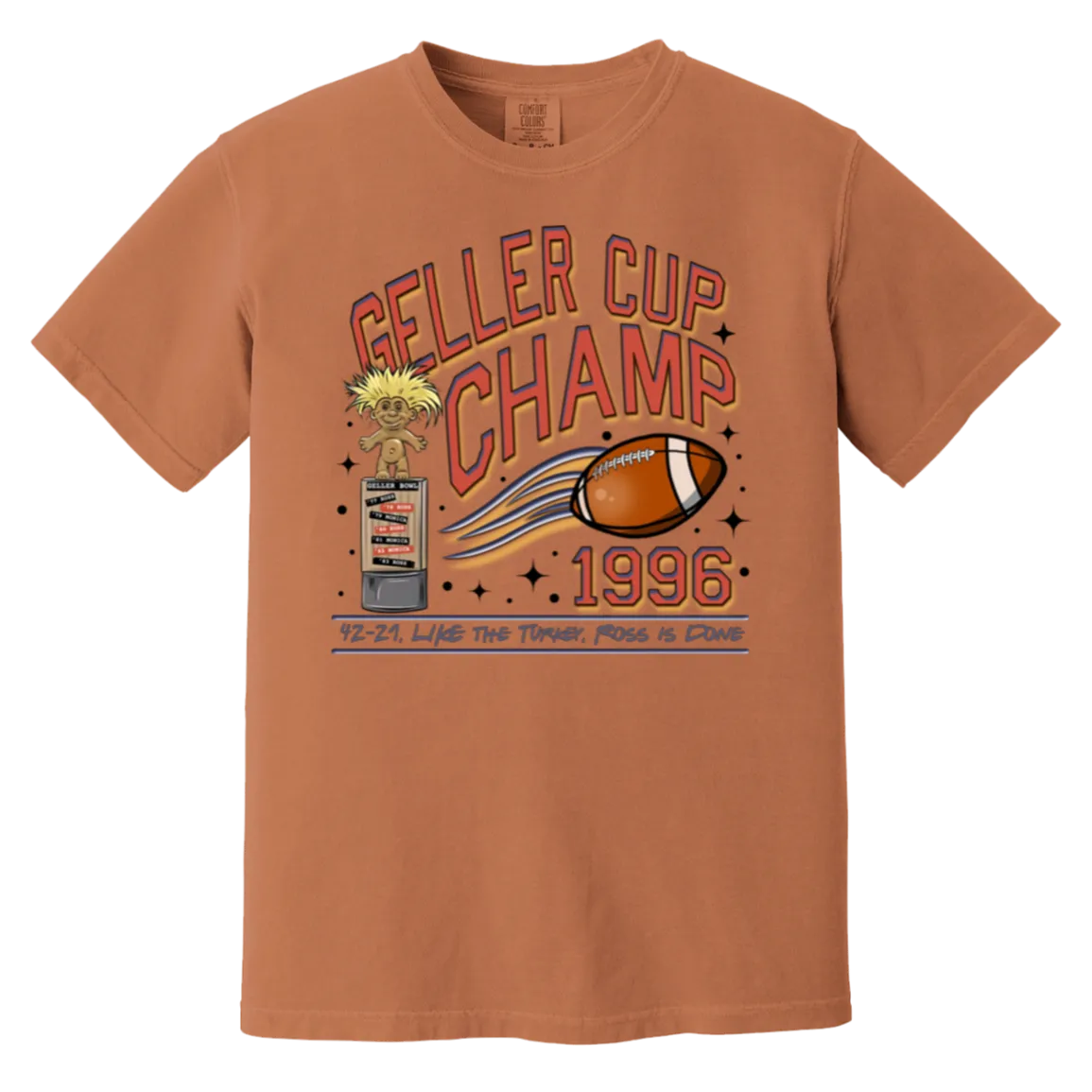 Friends Geller Cup Champion Comfort Colors T-Shirt – Perfect for Thanksgiving and Football Season!