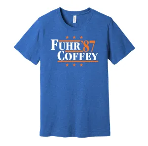Fuhr & Coffey '87 - Edmonton Legends Political Campaign Parody T-Shirt - Hyper Than Hype Shirts
