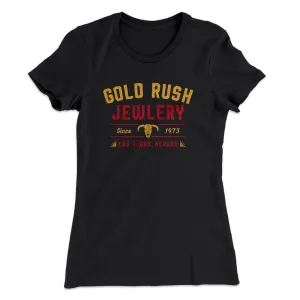Gold Rush Jewelry Women's T-Shirt