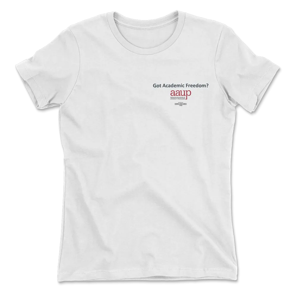 Got Academic Freedom T-Shirt