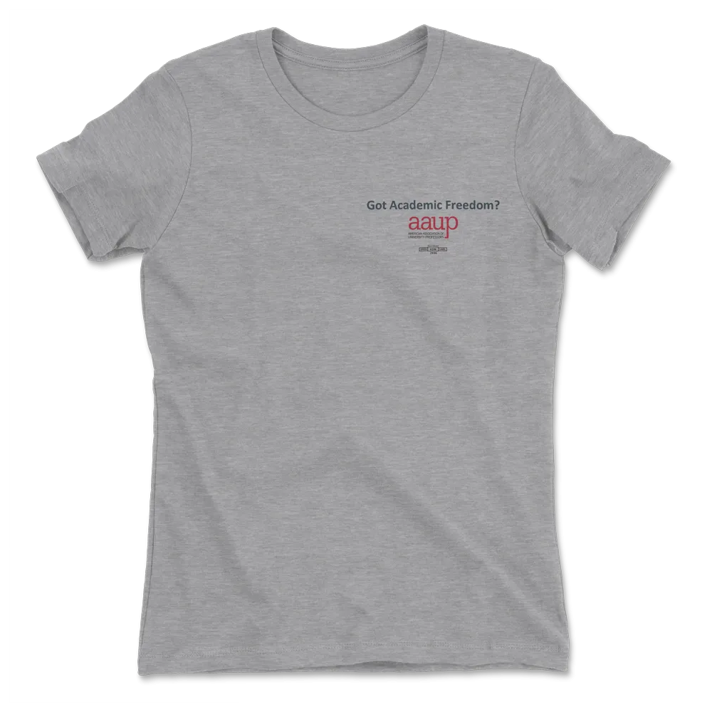 Got Academic Freedom T-Shirt