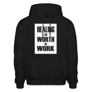 HEALING is WORTH the WORK (Bold) - Hoodie (Unisex)