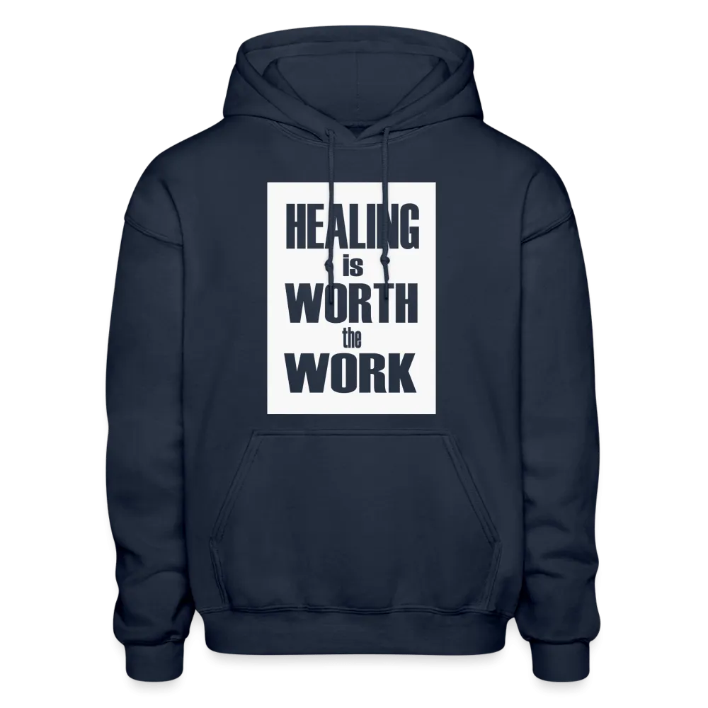 HEALING is WORTH the WORK (Bold) - Hoodie (Unisex)