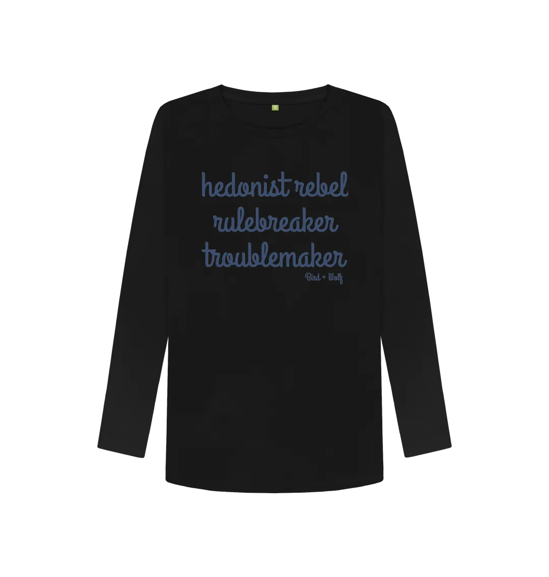 Hedonist Rebel Long Sleeve Tee
