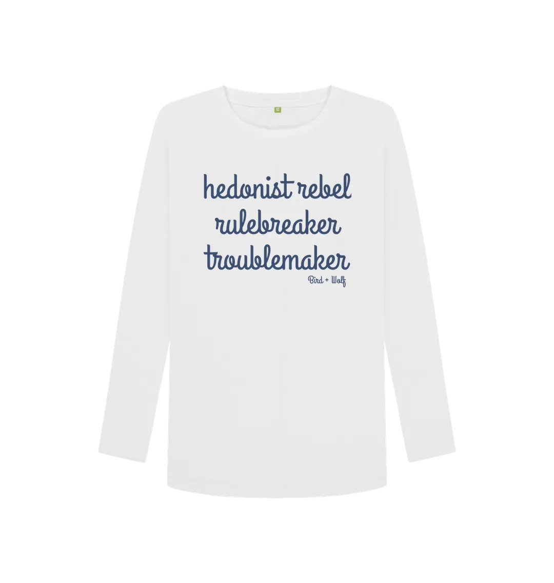 Hedonist Rebel Long Sleeve Tee