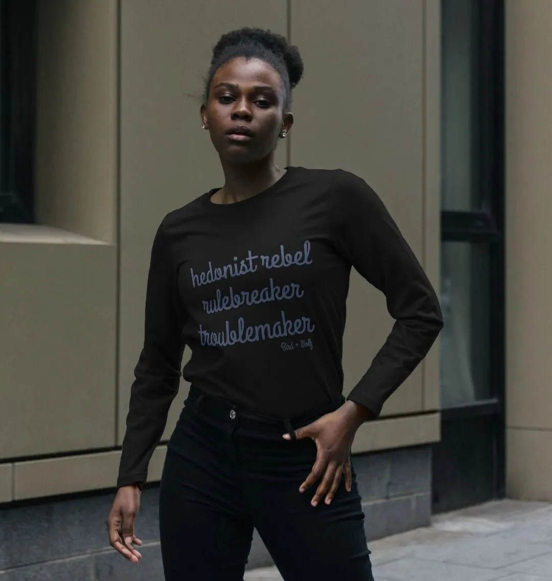 Hedonist Rebel Long Sleeve Tee
