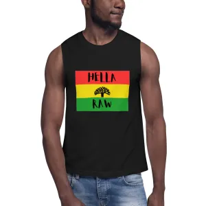 Hella Raw Roots  Muscle Shirt
