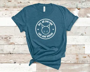 Hey, All You Cool Cats & Kittens- Unisex Adults - Funny Gift