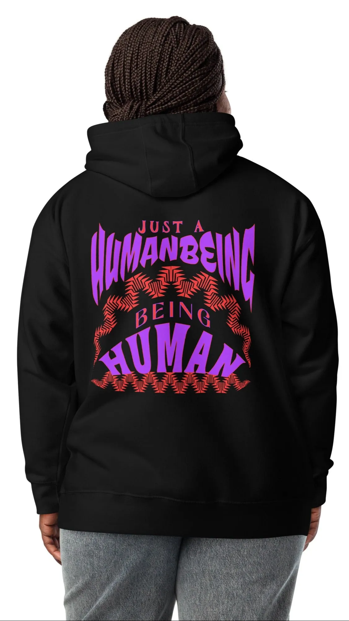 Hoodie unisex, Just a  Human Being