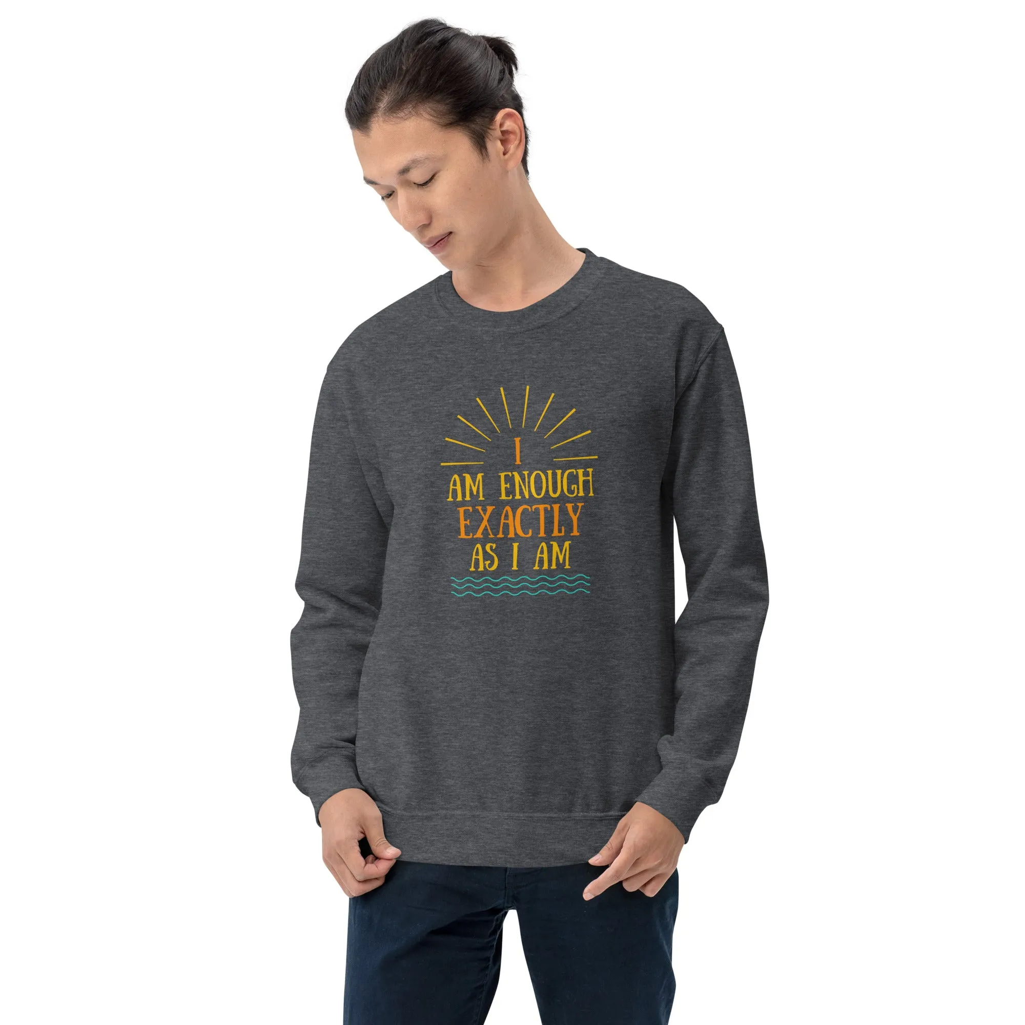 I AM ENOUGH EXACTLY AS I AM Vintage Inspirational Sweatshirt for Men