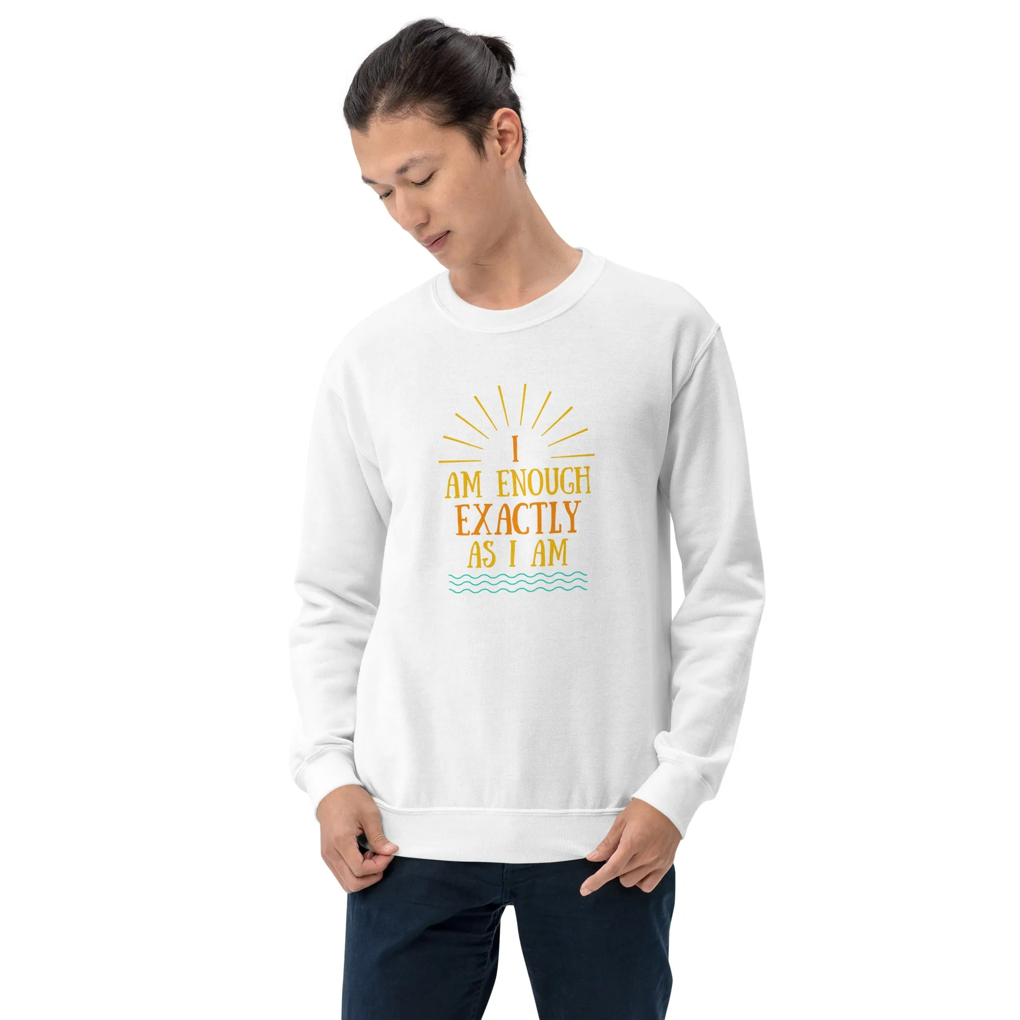 I AM ENOUGH EXACTLY AS I AM Vintage Inspirational Sweatshirt for Men