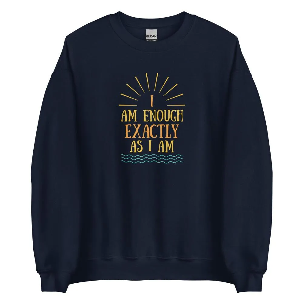 I AM ENOUGH EXACTLY AS I AM Vintage Inspirational Sweatshirt for Men