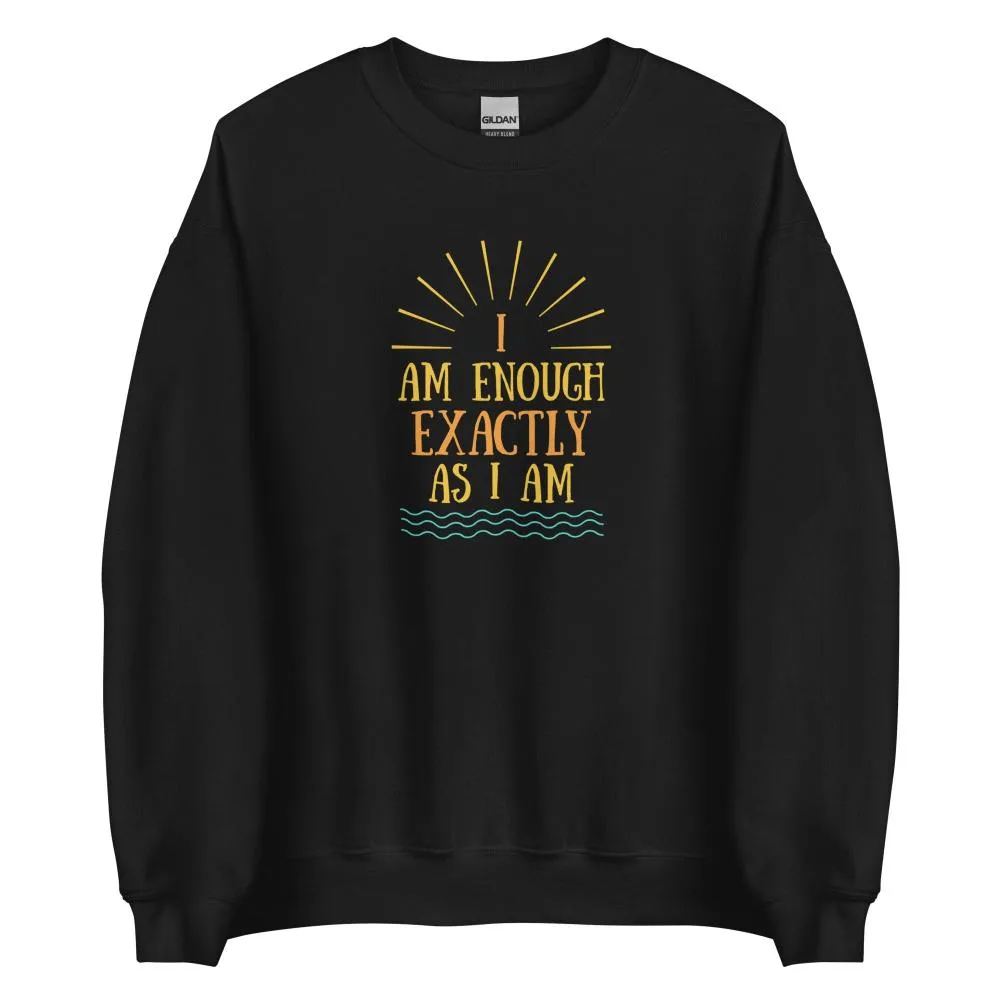 I AM ENOUGH EXACTLY AS I AM Vintage Inspirational Sweatshirt for Men
