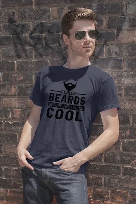 I Liked Beards Before They Were Cool