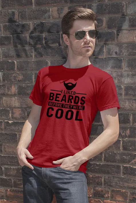 I Liked Beards Before They Were Cool