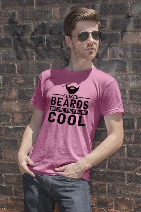 I Liked Beards Before They Were Cool