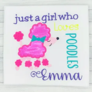 Just a Girl Who Loves Poodles Name Shirt