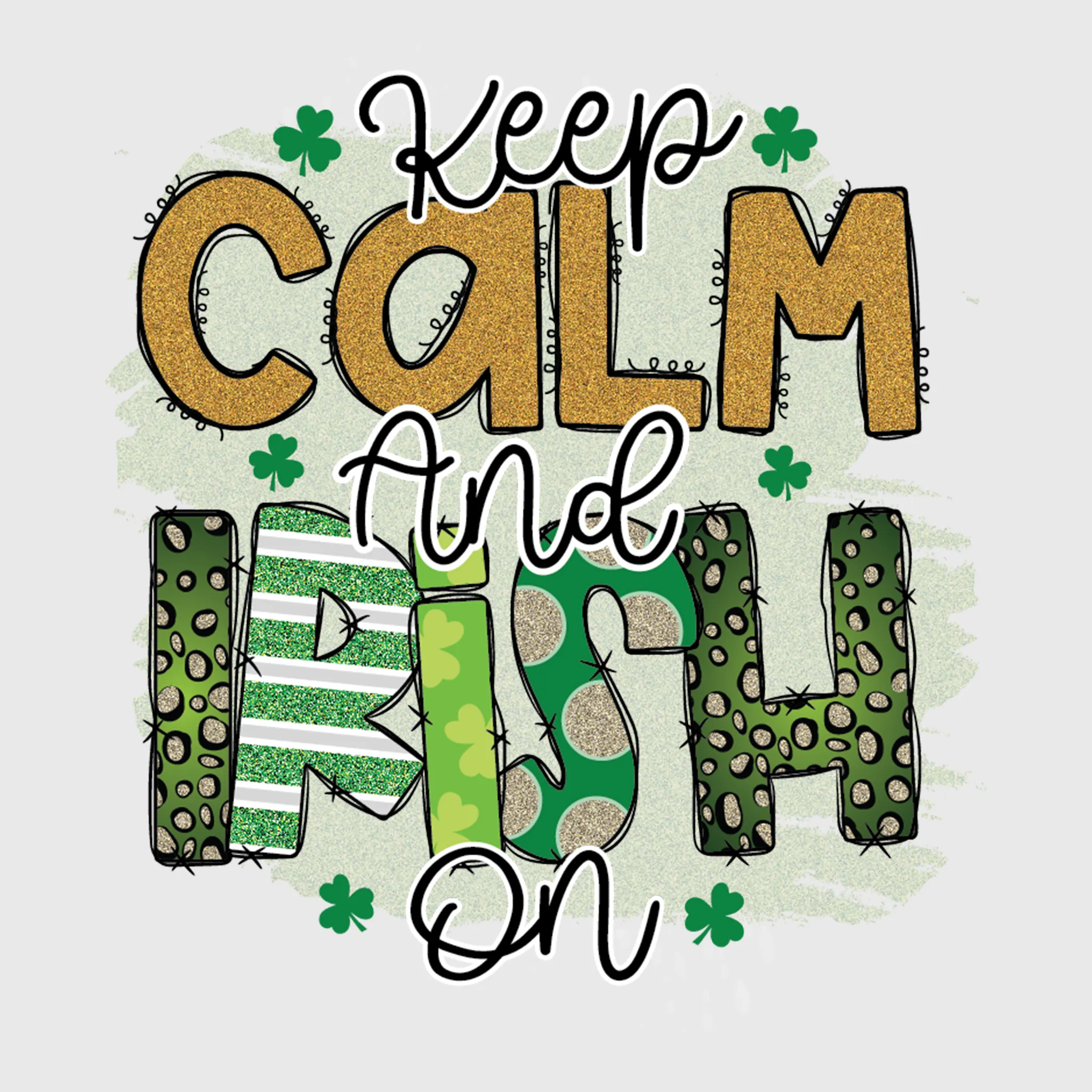 Keep Calm and Be Irish Transfer