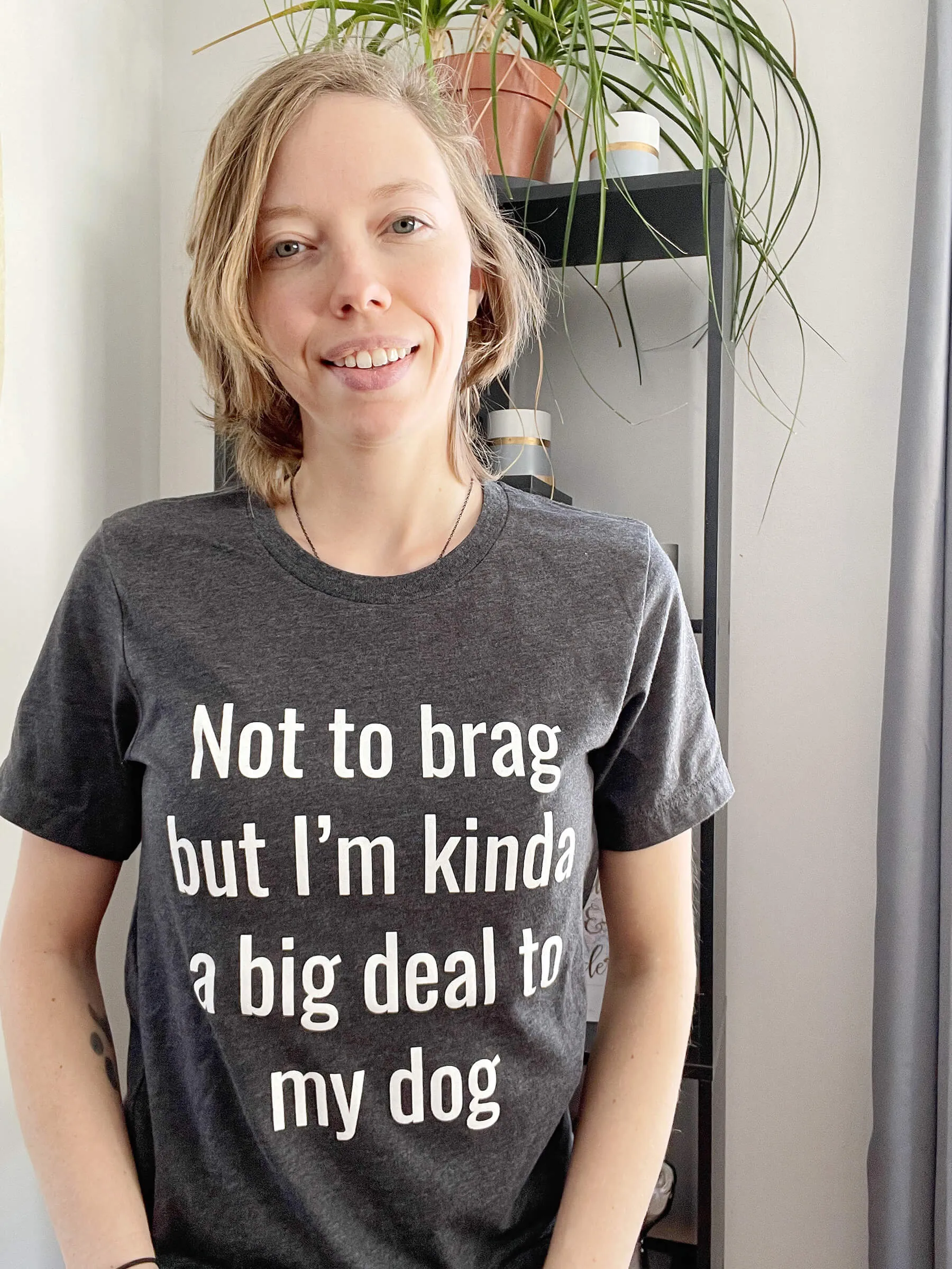 Kinda a Big Deal to My Dog T-Shirt