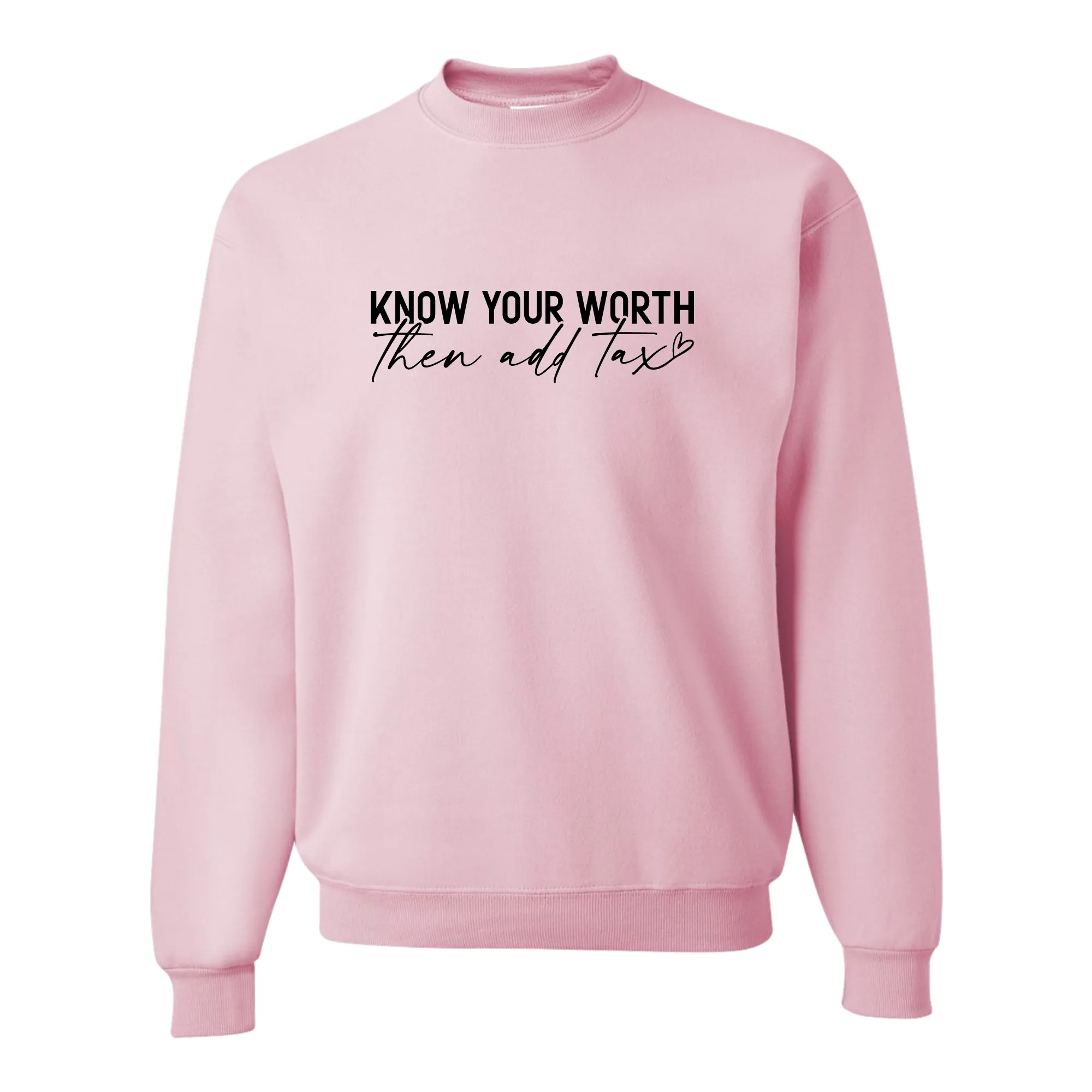 Know Your Worth Then Add Tax Top