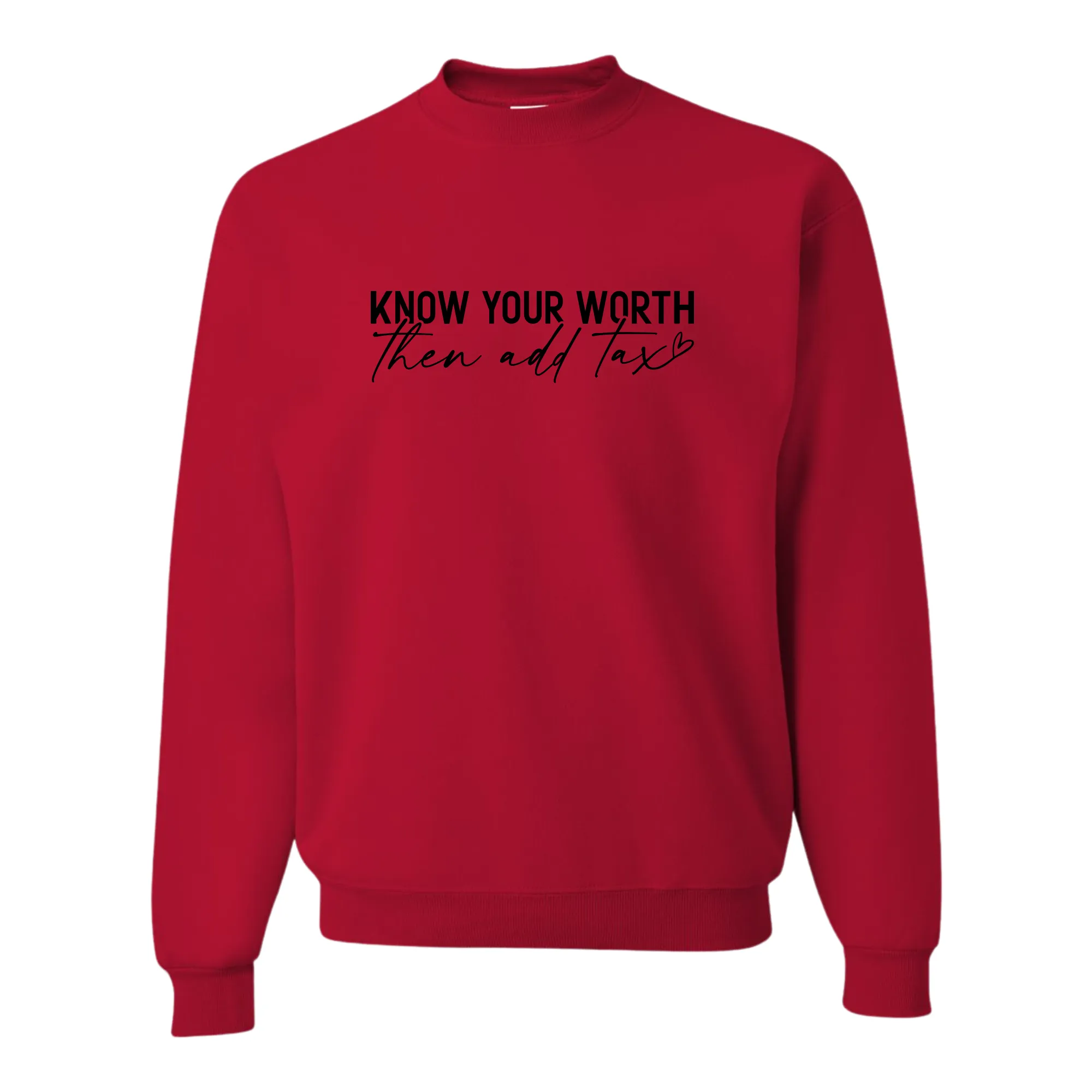 Know Your Worth Then Add Tax Top