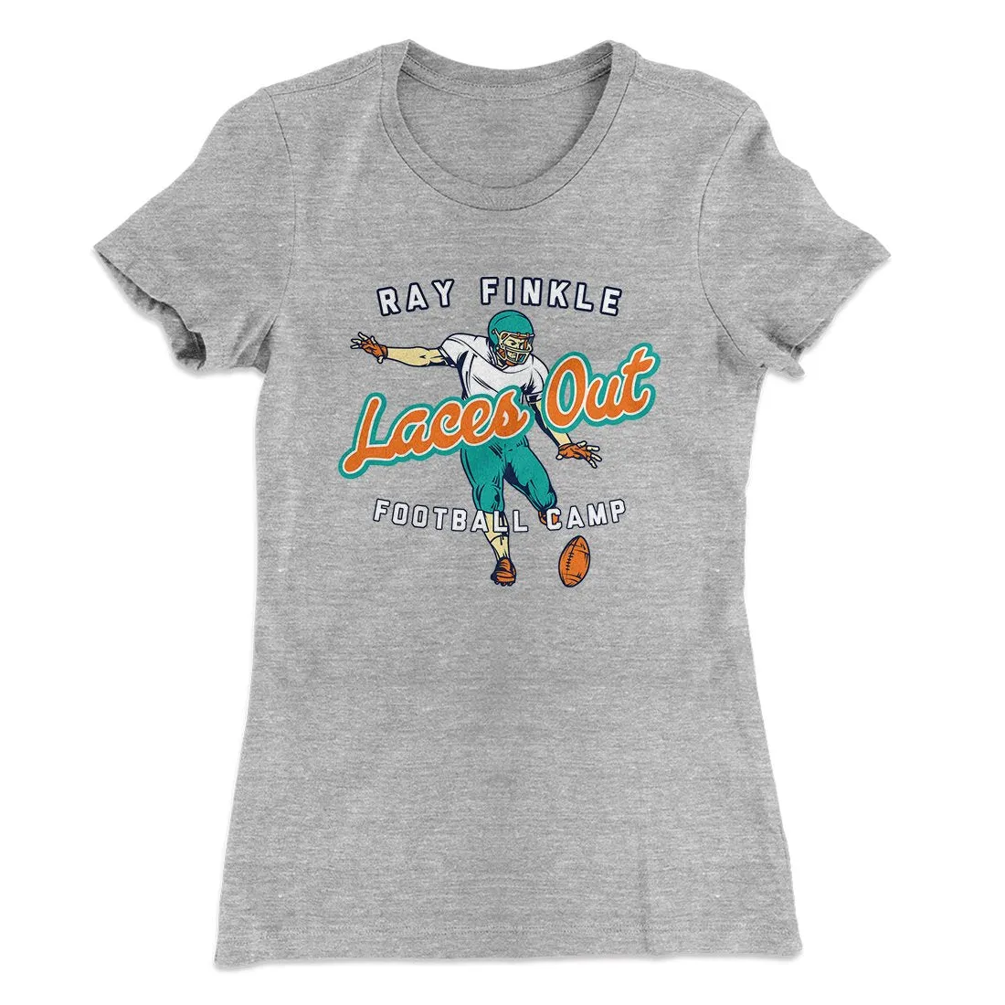 Laces Out - Ray Finkle Women's T-Shirt