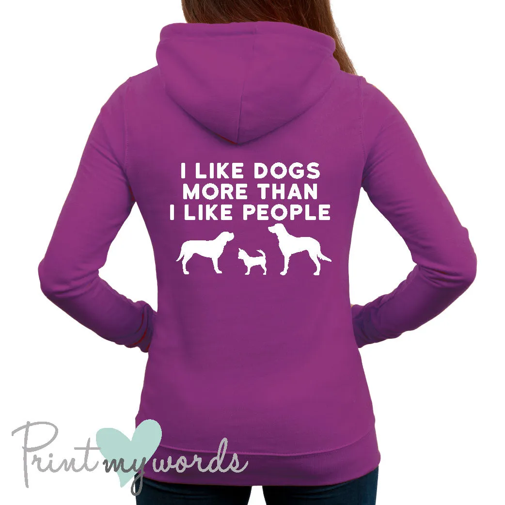 Ladies I Like Dogs Dog Lover Hoodie