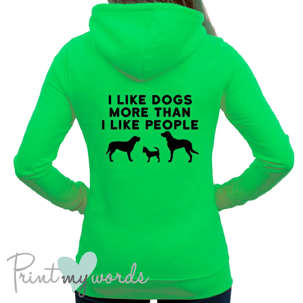 Ladies I Like Dogs Dog Lover Hoodie
