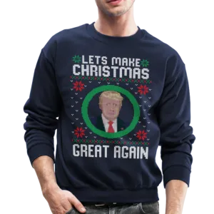 Lets Make Christmas Great Again Crewneck Sweatshirt (CK1650)
